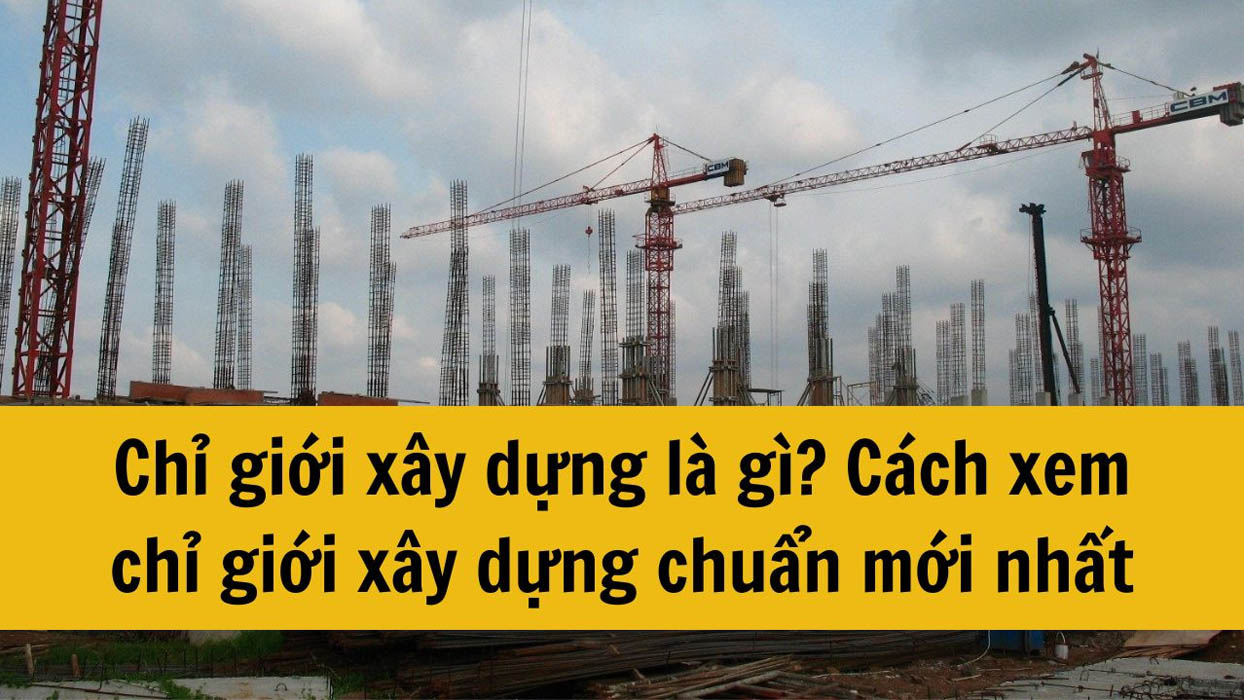 Chỉ giới xây dựng là đường ranh giới xác định phần đất được phép xây dựng công trình chính trên thửa đất